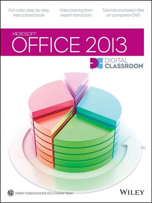 Title details for Office 2013 Digital Classroom by Walter Holland - Available